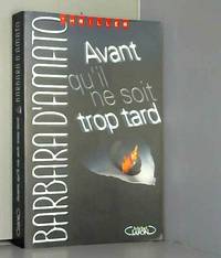 Avant qu'il ne soit trop tard
