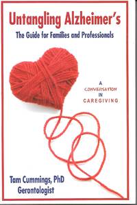 image of Untangling Alzheimer's, The Guide For Families And Professionals A Conversation in Caregiving