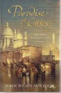 Paradise of Cities.  Venice and Its Nineteenth-Century Visitors.