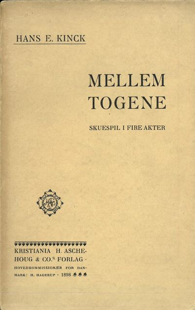 Mellem togene. Skuespil i fire akter.