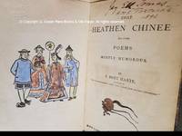 That Heathen Chinee and Other Poems Mostly Humorous.