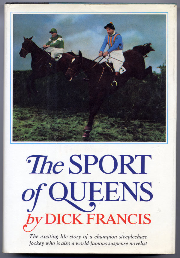 THE SPORT OF QUEENS by Dick Francis First U.S. edition [1969
