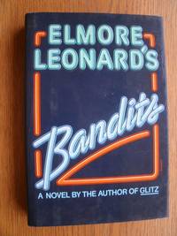 Bandits by Elmore Leonard - First edition first printing - 1987 - from Scene of the Crime Books, IOBA (SKU: biblio10459)