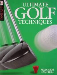 Ultimate Golf Techniques (DK Living)