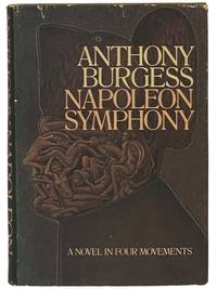 Napoleon Symphony: A Novel in Four Movements