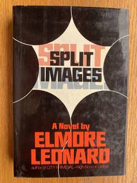 Split Images by Leonard, Elmore - 1981