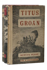 Gormenghast Trilogy [Titus Groan, Gormenghast, Titus Alone] by Mervyn Peake - 1946