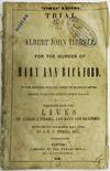 TRIAL OF ALBERT JOHN TIRRELL FOR THE MURDER OF MARY ANN BICKFORD. IN THE SUPREME JUDICIAL COURT OF MASSACHUSETTS, HOLDEN AT BOSTON, TUESDAY, MARCH 24TH, 1846. TOGETHER WITH THE LIVES OF ALBERT J. TIRRELL AND MARY ANN BICKFORD. REPORTED FOR THE BOSTON DAILY TIMES BY J.E.P. WEEKS, ESQ
