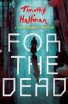 Hallinan, Timothy | For the Dead | Signed First Edition Copy