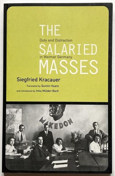 The Salaried Masses. Duty and Distraction in…