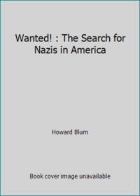 Wanted!: The Search for Nazis in America