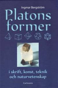 Platons former. I skrift, konst, teknik och…