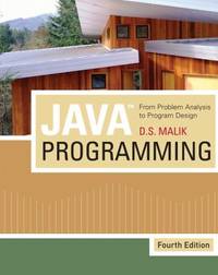 Java Programming : From Problem Analysis to Program Design