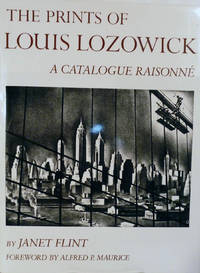 The Prints Of Louis Lozowick; A Catalogue Raisonne