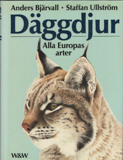 DÄGGDJUR. Alla Europas arter.