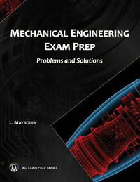 Mechanical Engineering Exam Prep: Problems and Solutions