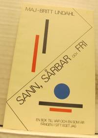 Sann, sårbar och fri. En bok till var och en som…