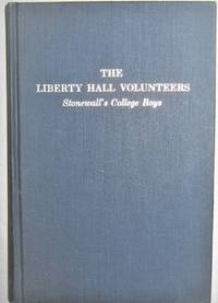 The Liberty Hall Volunteers: Stonewall's College Boys