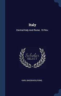 image of Italy: Central Italy and Rome. 10 REV.; Edition 1890