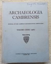 Archaeologia Cambrensis - the Journal of the cambrian Archaeological Association, Vol. 131, 1982 by Periodical - Paperback - First Edition - 1983 - from Glenbower Books (SKU: 19260)