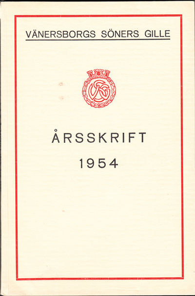 Vänersborgs söners gilles årsskrift 1954.…