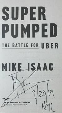 SUPER PUMPED (SIGNED, DATED, NYC)