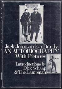Jack Johnson is a Dandy. An Autobiography