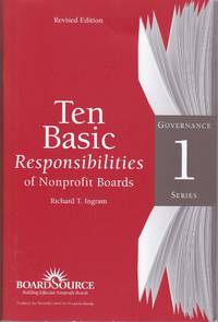 Ten Basic Responsibilities of Nonprofit Boards by Ingram, Richard T