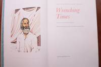 WRENCHING TIMES. Poems from Drum-Taps by Walt Whitman by Schanilec, Gaylord, Illus - 1991