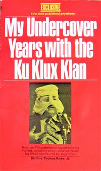 image of My Undercover Years With the Ku Klux Klan