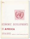 Economic Developments in Africa, 1954-1955: Supplement to World Economic Survey, 1955