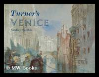 Turner's Venice / Lindsay Stainton