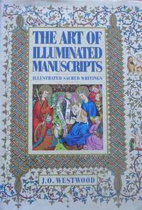 image of The Art of Illuminated Manuscripts: Illustrated Sacred Writings