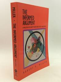 THE INFORMED ARGUMENT: A Multidisciplinary Reader and Guide