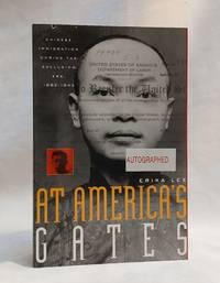 At America's Gates: Chinese Immigration during the Exclusion Era, 1882-1943
