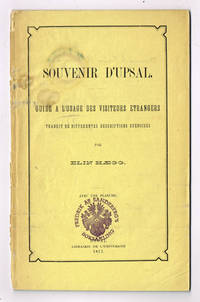 Souvenir d'Upsal. Guide a l'usage des visiteurs…