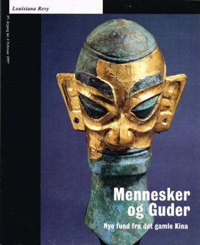 Mennesker og guder. Nye fund fra det gamle Kina.…