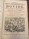 LES METAMORPHOSES D'OVIDE, EN LATIN ET FRANCOIS, DIVISEES EN XV LIVRES.  AVEC DE NOUVELLES EXPLICATIONS HISTORIQUES, MORALES & POLITIQUES SU TOUTES LES FABLES, CHACUNE SELON SON SUJET;  DE LA TRADUCTION DE M. PIERRE DU-RYER PARISIEN, DE L'ACADEMIE FRANCAIS. EDITION NOUVELLE ENRICHE DE TRES BELLES FIGURES