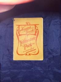 Haynes Guide to Yellowstone Park.