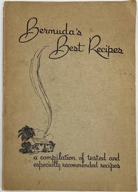 Bermuda’s Best Recipes, Fourth Edition, 700 Texted and Specially Recommended Recipes