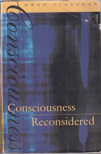 Consciousness Reconsidered