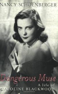 image of Dangerous Muse: A Life of Caroline Blackwood