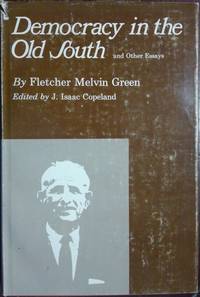 Democracy in the Old South and Other Essays