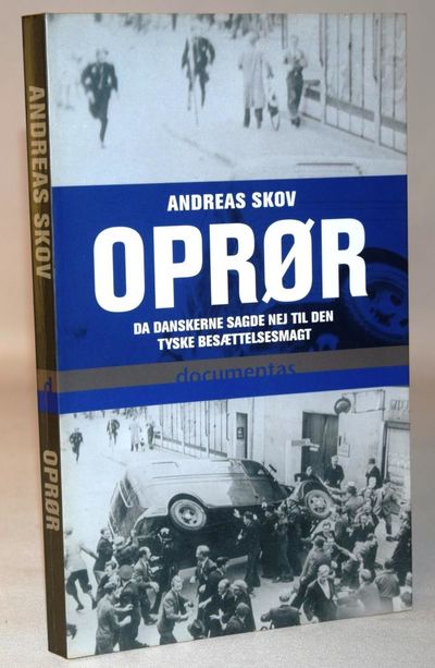 Oprør - da danskerne sagde nej til den tyske…