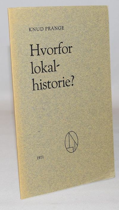 Hvorfor lokalhistorie?.
