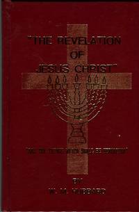 cover of The Revelation Of Jesus Christ And The Things That Shall Be Hereafter