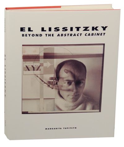El Lissitzky: Beyond the Abstract Cabinet: Photography