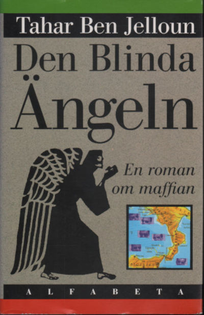 DEN BLINDA ÄNGELN. En roman om maffian.