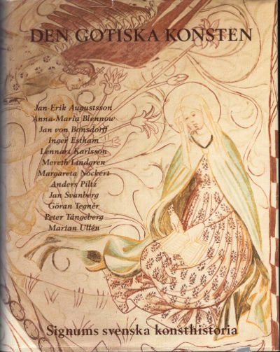 SIGNUMS SVENSKA KONSTHISTORIA 4: DEN GOTISKA…