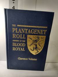 cover of Plantagenet Roll of the Blood Royal: The Clarence Volume